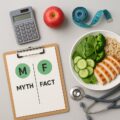 Nutrition Planning Myths vs Facts for Effective Weight Loss